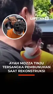 Ayah Mozza Tinju Tersangka Pembunuhan Saat Rekonstruksi