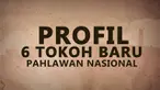 Pemerintah memberikan gelar Pahlawan Nasional bagi 6 tokoh yang berjasa pada negara lewat Keputusan Presiden No 117/TK tahun 2020.