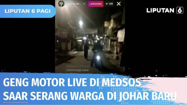 Sekelompok geng motor menyerang pemukiman warga di Johar Baru, Jakarta Pusat, sambil melakukan live atau siaran langsung di media sosial. Datang jam 3 dini hari, geng motor tersebut bawa senjata tajam dan menyerang secara acak.