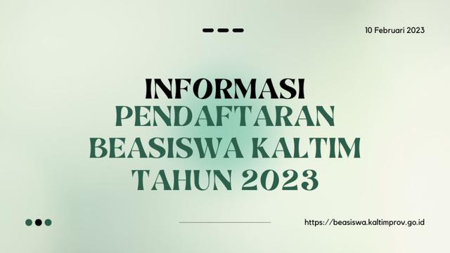 Pemerintah Provinsi Kalimantan Timur (Pemprov Kaltim) mengalokasikan anggaran program Beasiswa Kalimantan Timur Tuntas (Beasiswa Kaltim Tuntas).