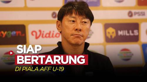 VIDEO: Shin Tae-yong Pastikan Timnas Indonesia U-19 Siap Bertarung di Piala AFF U-19