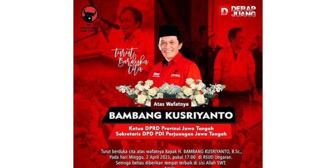 Kabar Duka Ketua DPRD Provinsi Jawa Tengah Bambang Kusriyanto Meninggal Dunia, Berikut Profil Singkatnya