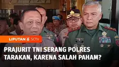 Sejumlah prajurit TNI menyerang Markas Polres Tarakan, Kalimantan Utara. Akibatnya enam anggota Kepolisian mengalami luka dan sejumlah fasilitas Polres Tarakan rusak.