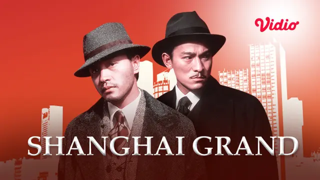 Fakta Menarik Film Mandarin Shanghai Grand