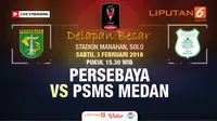 Live Streaming Persebaya Surabaya vs PSMS Medan (Liputan6.com/Trie yas)