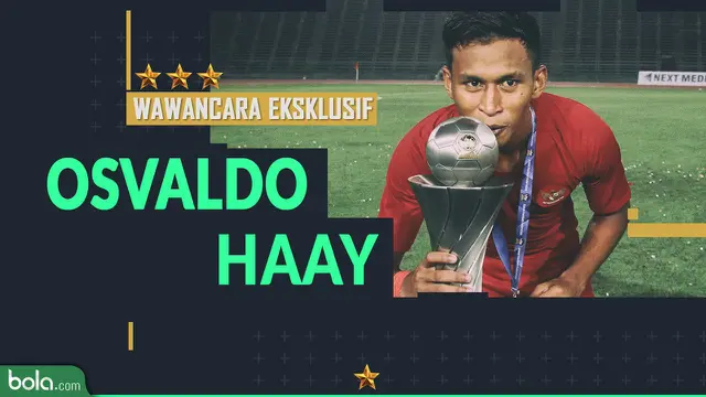 Wawancara Eksklusif Osvaldo Haay