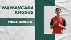 Berita Video Wawancara Khusus Firza Andika, Menjadi Pesepak Bola untuk Bahagiakan Orang Tua