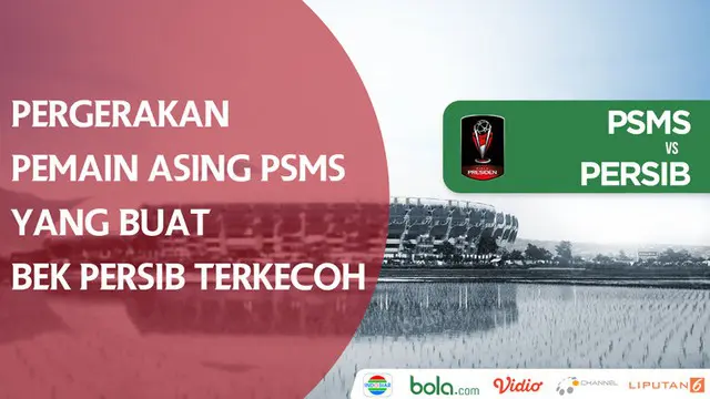 Berita video pergerakan pemain asing PSMS Medan, Sadney Urikhob, yang membuat bek Persib Bandung, Tony Sucipto, terkecoh pada laga Grup A Piala Presiden 2018, Minggu (21/1/2018).