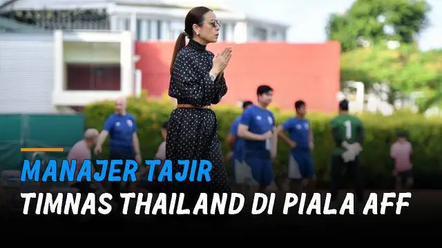 Bukan hanya soal paras menawan, manajer timnas Thailand itu bukan orang sembarangan.