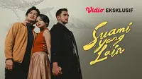 Sinopsis Film Suami yang Lain Tayang di Vidio: Kehidupan Rumah Tangga yang Diuji oleh Orang Ketiga