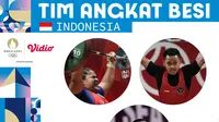 Olimpiade 2024 - Profil Atlet Angkat Besi Indonesia di Olimpiade Paris 2024 (Bola.com/Adreanus Titus)