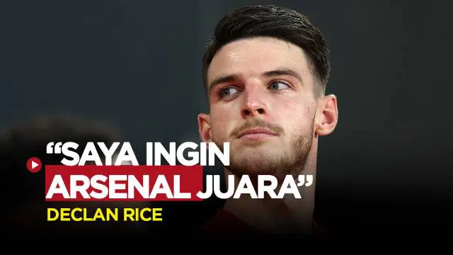 VIDEO: Declan Rice Ungkap Target Utamanya di Arsenal