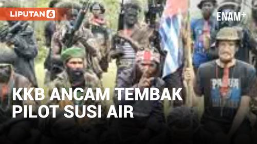 VIDEO: KKB Ancam Tembak Mati Pilot Susi Air dalam 2 Bulan Jika Tak Akui Kemerdekaan Papua