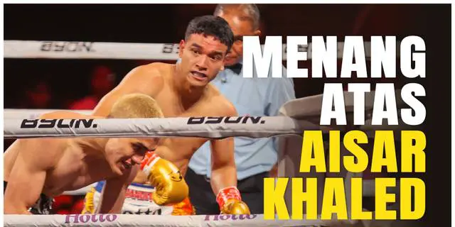 VIDEO: Kalahkan Aisar Khaled, Fadly Faisal Sabet Sabuk ICB International Pertama di Asia