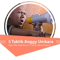 5 Taktik Anggy Umbara Agar Film Superhero, 5 Cowok Jagoan Sukses