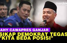 VIDEO: AHY Ada di Bursa Cawapres Ganjar, Demokrat "Terima Kasih Kita Beda Posisi"