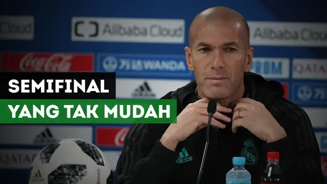 Komentar Zidane jelang pertandingan semifinal Piala Dunia antarklub 2017 melawan Al Jazira.