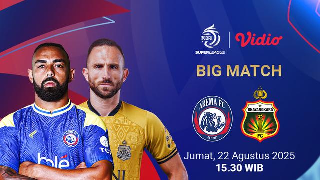 Live streaming BRI Super League Arema vs Bhayangkara Presisi di Vidio.
