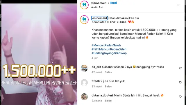 Unggahan Visinema soal Mencuri Raden Saleh raih 1,5 juta penonton. (Foto: Dok. Instagram @visinemaid)