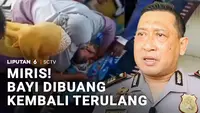 Miris! Bayi Dibuang kembali Terulang