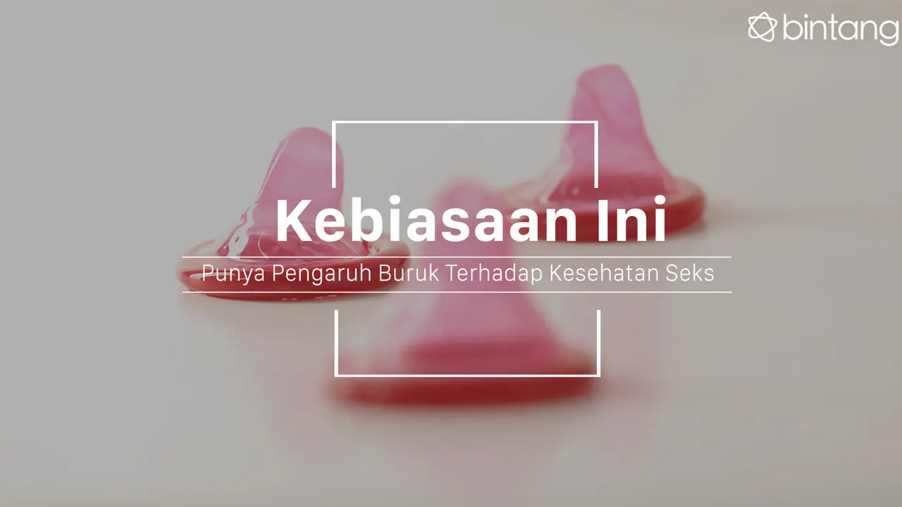 Kebiasaan ini bisa memengaruhi kehidupan seks. (Foto: Daniel Kampua, Digital Imaging: M. Iqbal Nurfajri/Bintang.com)