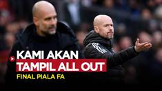 Berita video komentar Pep Guardiola dan Erik ten Hag jelang final Piala FA malam nanti, Sabtu (3/6/23)