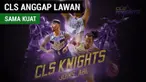 Managing Partner CLS, Christopher Tanuwidjaja menganggap para lawannya di ABL memiliki kekuatan yang sama rata.
