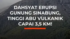 Gunung Sinabung kembali erupsi dengan kolom abu vulkanik mencapai 3.500 meter. Warga dan wisatawan diminta menjauh dari zona merah.