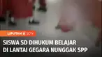 Gara-gara menunggak uang sekolah selama 3 bulan. Seorang siswa SD dihukum belajar di lantai kelas. Ibunya yang mendapati anaknya dihukum belajar di lantai emosi hingga terlibat perdebatan dengan Wali Kelas.