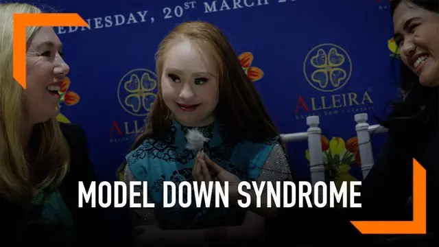 VIDEO: Model Pengidap Down Syndrome Pertama