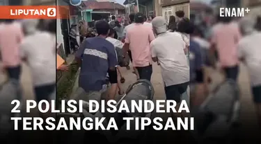 Coba Tangkap Tersangka Tipsani, 2 Polisi Disandera