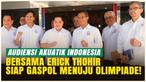 Erick Thohir Dukung Roadmap Akuatik Indonesia Menuju SEA Games hingga Olimpiade!