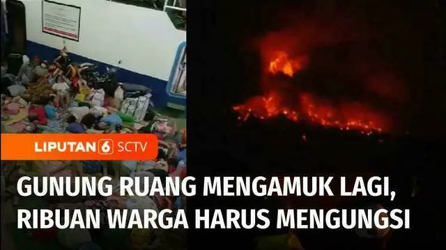 Gunung Ruang kembali mengamuk, ratusan warga di Pulau Tagulandang, Sulawesi Utara, terpaksa mengungsi, karena rumah mereka kini tak layak huni.