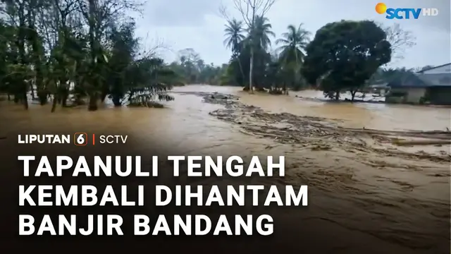 Tapanuli Tengah kembali Dihantam Banjir Bandang
