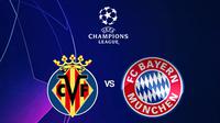 Liga Champions - Villarreal Vs Bayern Munchen (Bola.com/Adreanus Titus)