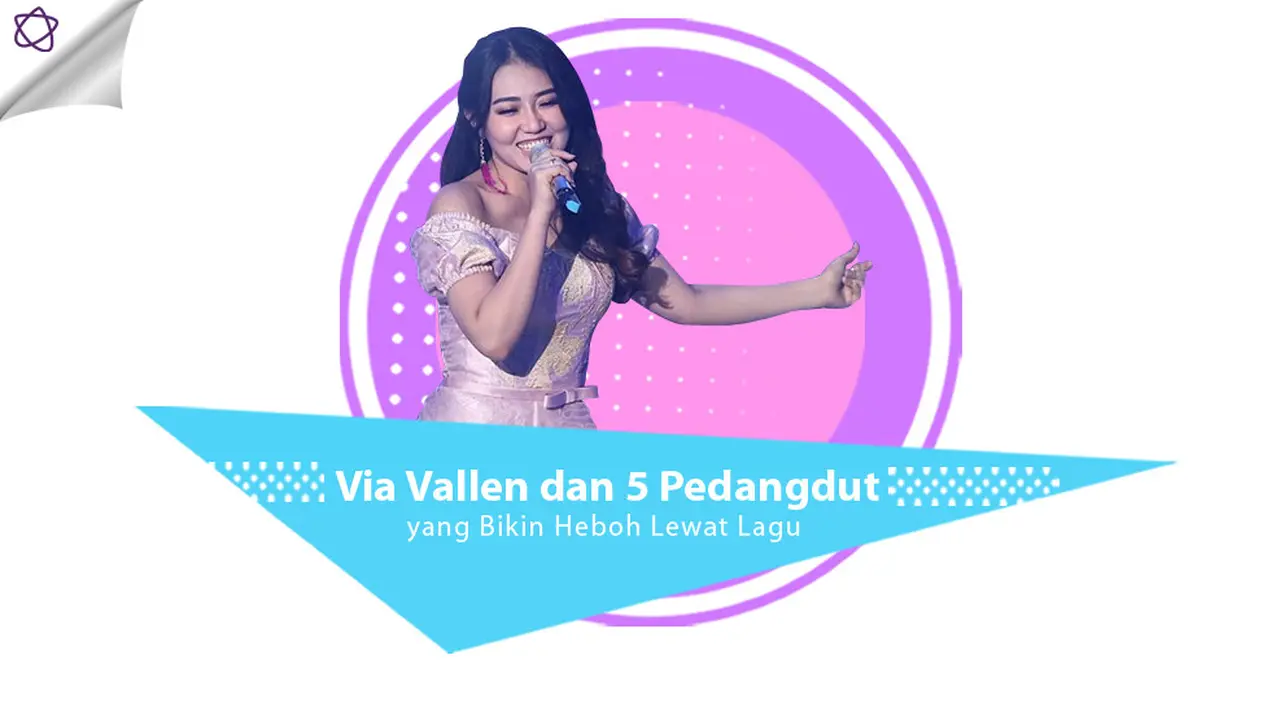 [Bintang] Via Vallen dan 5 Pedangdut yang Bikin Heboh Lewat Lagu