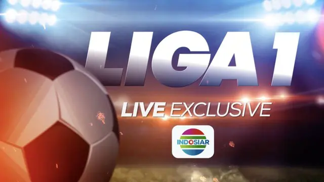 VIDEO: Nantikan Liga 1 2020 Live Exclusive Hanya di Indosiar