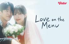 Daftar Pemain Drakor Love on the Menu di Vidio: Drakor tentang Pertemuan Dua Mantan Kekasih