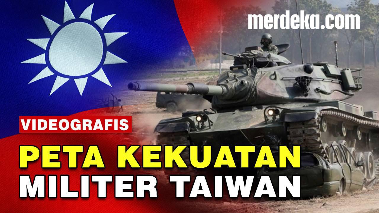 VIDEO: Peta Kekuatan Pertahanan Militer Taiwan Untuk Perang Lawan China
