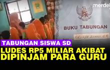 VIDEO: Miris! Tabungan Rp5 M Siswa SD Pangandaran 'Dirampok' Para Guru