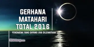 Gerhana Matahari Total di Tahun 2016