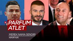 Berita video deretan atlet dunia yang merilis parfum dengan mereka nama mereka sendiri. Siapa sajakah?