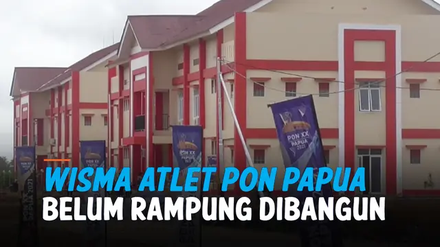 VIDEO: Wisma Atlet PON Papua Belum Rampung, Atlet Diinapkan di Hotel