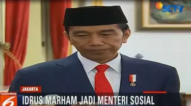 "Ya saya memilih Pak Idrus karena beliau cocok saja jadi mensos," kata Jokowi.