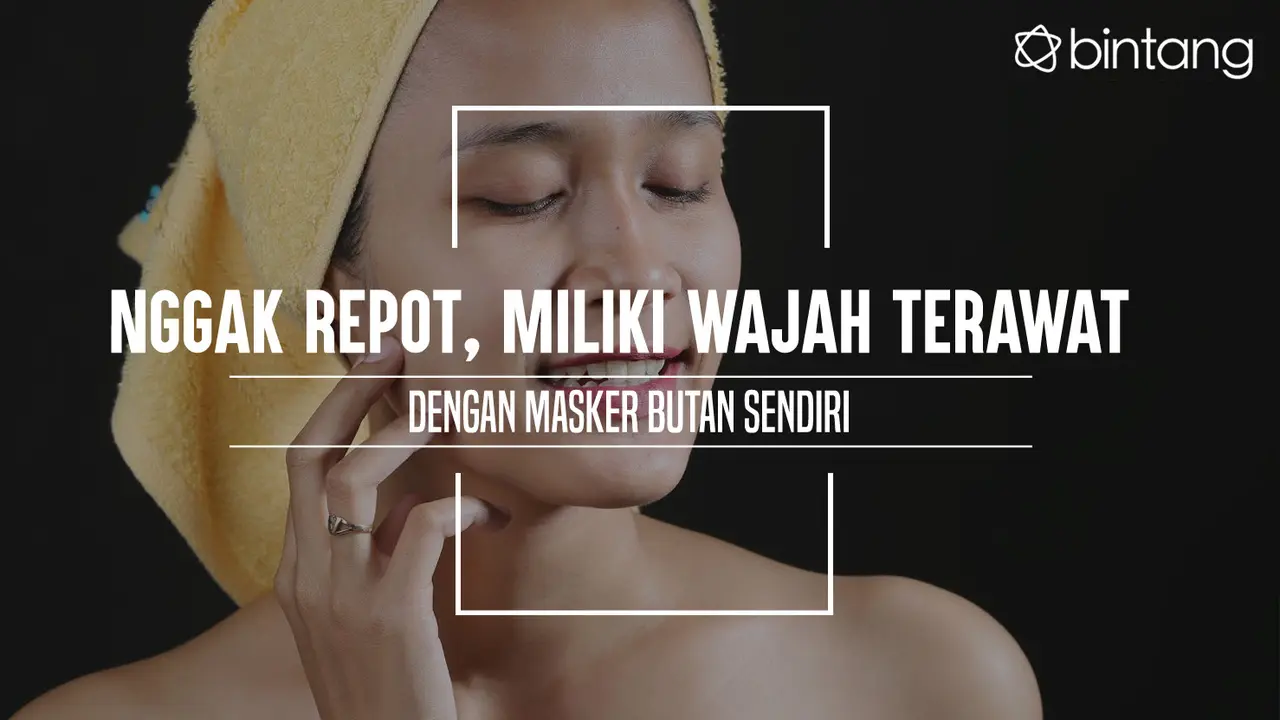 Nggak Repot, Miliki Wajah Terawat dengan Masker Butan Sendiri
