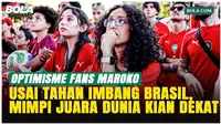 Setelah Tahan Imbang Brasil, Fans Maroko Mulai Bermimpi Juara Piala Dunia 2026