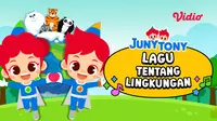 Junytony - Lingkungan Tentang Lingkungan menghadirkan animasi dan lagu anak tentang menjaga lingkungan
