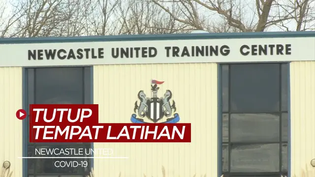 Berita video, skuat Newcastle United jalani isolasi mandiri setelah adanya kasus baru COVID-19