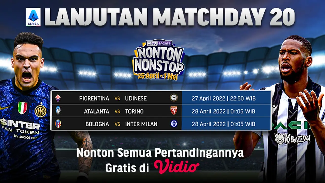 Saksikan Streaming Serie A Malam Ini  di Vidio : Atalanta Vs Torino, Inter Milan Vs Bologna