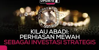 Fimela Update: Kilau Abadi